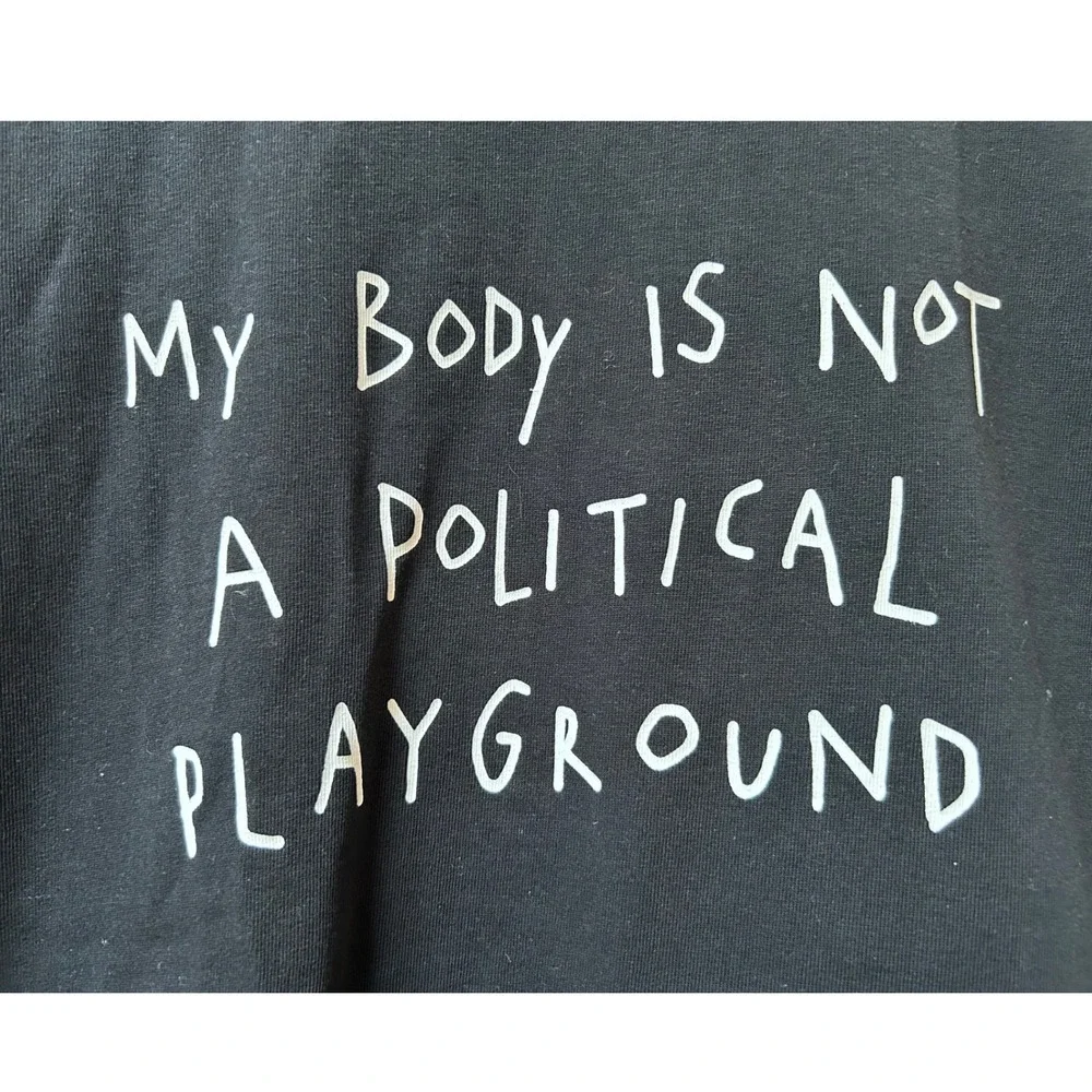 CHNGE My Body Is Not A Political Playground Organic Cotton T-Shirt Black Size M - Picture 3 of 6